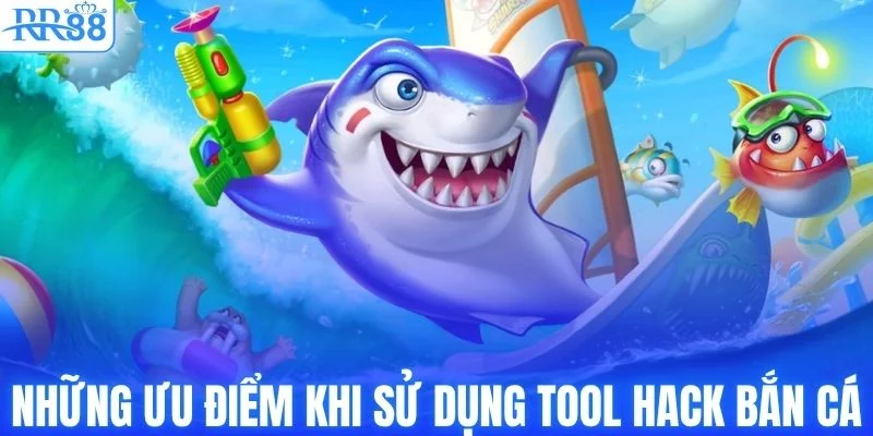 Tool Hack Bắn Cá - Bí Kíp Săn Thưởng Hiệu Quả Cùng RR88 3 Những ưu điểm khi sử dụng tool hack bắn cá